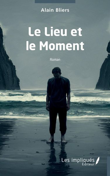 Le Lieu et le Moment Le Lieu et le Moment