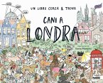 Cani a Londra. Un libro cerca & trova