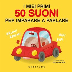 I miei primi 50 suoni per imparare a parlare - Zito, Francesco