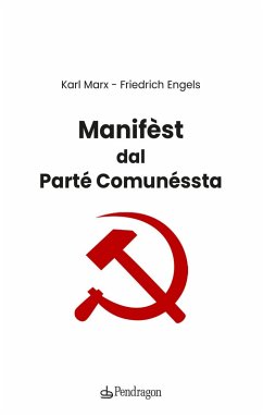 Manifèst dal parté comunéssta. Testo bolognese - Marx, Karl; Engels, Friedrich