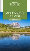 Appennino lucano. Parchi. Le guide ai sapori e ai piaceri Appennino lucano. Parchi. Le guide ai sapori e ai piaceri