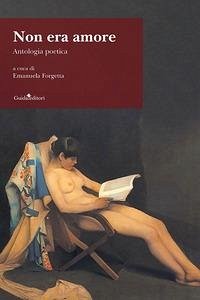 Cover Non era amore. Antologia poetica