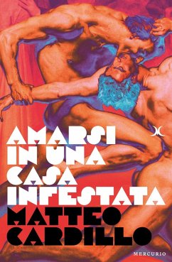 Amarsi in una casa infestata - Cardillo, Matteo Amarsi in una casa infestata - Cardillo, Matteo