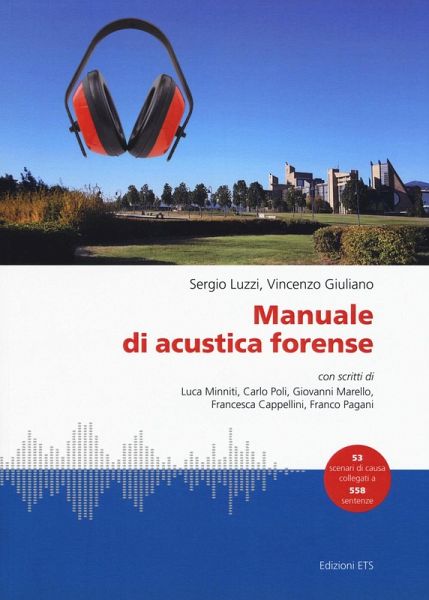 Manuale di acustica forense Manuale di acustica forense