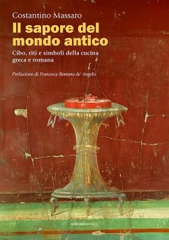 Cover Il sapore del mondo antico. Cibo, riti e simboli della cucina greca e romana