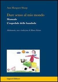 Cover Dare senso al mio mondo. L'ospedale delle bambole. Manuale