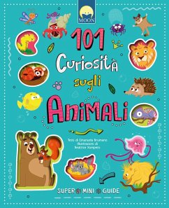 Cover 101 curiosità sugli animali. Super mini guide