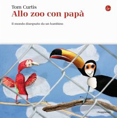 Cover Allo zoo con papà. Il mondo disegnato da un bambino