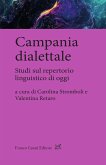 Campania dialettale. Studi sul repertorio linguistico di oggi Campania dialettale. Studi sul repertorio linguistico di oggi
