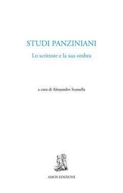 Studi panziniani. Lo scrittore e la sua ombra Studi panziniani. Lo scrittore e la sua ombra