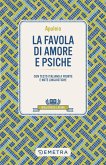 La favola di Amore e Psiche. Testo latino a fronte e note linguistiche La favola di Amore e Psiche. Testo latino a fronte e note linguistiche