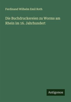 Cover Die Buchdruckereien zu Worms am Rhein im 16. Jahrhundert