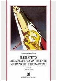 Il dibattito all'assemblea costituente sui rapporti etico-sociali Cover Il dibattito all'assemblea costituente sui rapporti etico-sociali