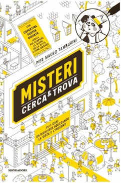 Cover Misteri cerca e trova. Il furto dell'uovo di dinosauro e altri 15 casi da risolvere