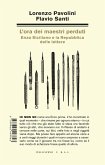 L' ora dei maestri perduti. Enzo Siciliano e la Repubblica delle lettere