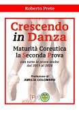 Crescendo in danza. Maturità coreutica, la seconda prova. Con tutte le prove svolte dal 2015 al 2024 Crescendo in danza. Maturità coreutica, la seconda prova. Con tutte le prove svolte dal 2015 al 2024