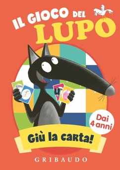 Cover Il gioco del lupo. Giù la carta! Amico lupo