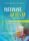 Preparare la festa. Servire con gioia Preparare la festa. Servire con gioia