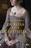 La rosa di Castiglia La rosa di Castiglia