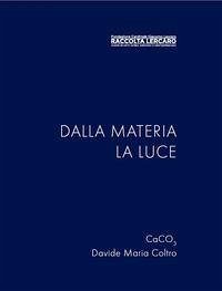 Cover Dalla materia la luce