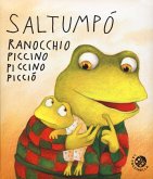 Saltumpò ranocchio piccino piccino picciò Saltumpò ranocchio piccino piccino picciò