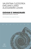Giovani e immaginari. Rappresentazioni e pratiche Giovani e immaginari. Rappresentazioni e pratiche