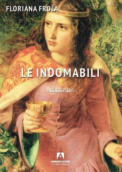 Le indomabili. Adamastos - Frola, Floriana