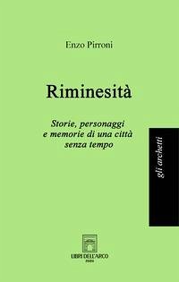 Cover Riminesità. Storie, personaggi e memorie di una città senza tempo