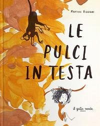 Le pulci in testa - Viggiani, Martina