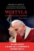Wojtyla, i giorni dell'addio. Tutta la verità