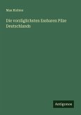 Die vorzüglichsten Essbaren Pilze Deutschlands