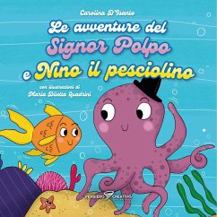 Le avventure del signor Polpo e Nino il pesciolino - D'Isanto, Carolina Le avventure del signor Polpo e Nino il pesciolino - D'Isanto, Carolina