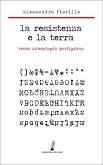 La Resistenza e la terra. Verso un'ecologia partigiana La Resistenza e la terra. Verso un'ecologia partigiana