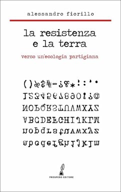 Cover La Resistenza e la terra. Verso un'ecologia partigiana