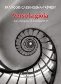 Verso la gioia. E altre pagine di meditazione Verso la gioia. E altre pagine di meditazione