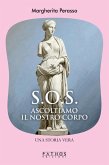 S.O.S. Ascoltiamo il nostro corpo S.O.S. Ascoltiamo il nostro corpo