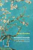 Sentire il mondo. Come gli odori agiscono su mente e emozioni Sentire il mondo. Come gli odori agiscono su mente e emozioni