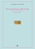 Per la genealogia della morale. Una scrittura di contrasto. Testo tedesco a fronte