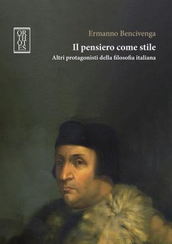 Il pensiero come stile - Bencivenga, Ermanno