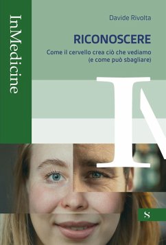 Cover Riconoscere. Come il cervello crea ciò che vediamo (e come può sbagliare)