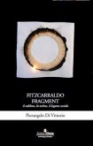 Fitzcarraldo fragment. Il sublime, la techne, il legame sociale Fitzcarraldo fragment. Il sublime, la techne, il legame sociale