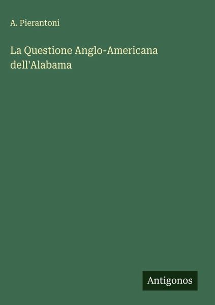 La Questione Anglo-Americana dell'Alabama La Questione Anglo-Americana dell'Alabama