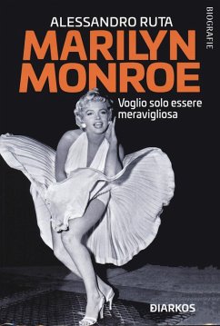 Cover Marilyn Monroe. Voglio solo essere meravigliosa