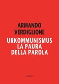 Urkommunismus. La paura della parola Urkommunismus. La paura della parola