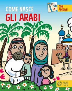 Gli arabi. Con adesivi - Calandra Buonaura, Giulia