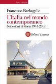 L' Italia nel mondo contemporaneo. Sei lezioni di storia 1943-2018 L' Italia nel mondo contemporaneo. Sei lezioni di storia 1943-2018
