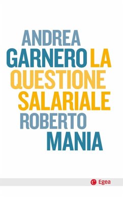 La questione salariale - Garnero, Andrea; Mania, Roberto
