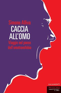 Cover Caccia all'omo. Viaggio nel paese dell'omofobia
