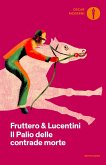 Il palio delle contrade morte Il palio delle contrade morte