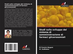 Cover Studi sullo sviluppo del sistema di somministrazione di farmaci glicerosomiali
